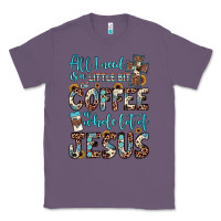 Lavender all i need is a little bit of coffee and o whole lot of jesus Classic Tee - JahusDesignShop