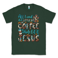 Sports Green all i need is a little bit of coffee and o whole lot of jesus Classic Tee - JahusDesignShop