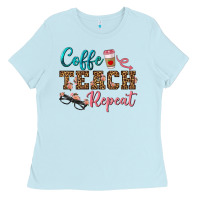 Baby Blue coffee teach repeat Ladies Tee - BundleAndBundleShop