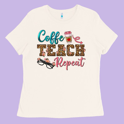 Coffee Teach Repeat Ladies Tee Designed By Bundleandbundleshop