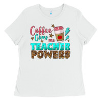 White coffee gives me teacher powers Ladies Tee - BundleAndBundleShop