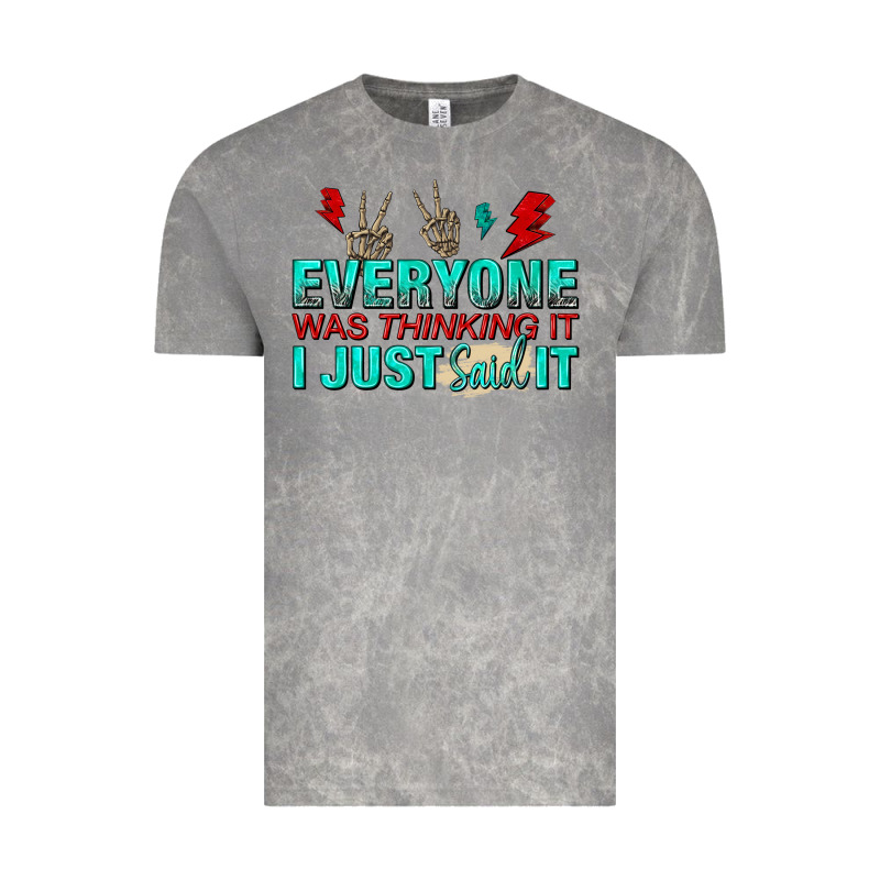 Everyone Was Thinking It I Just Said Vintage Tee by NancyCooperArtShop | Teevron