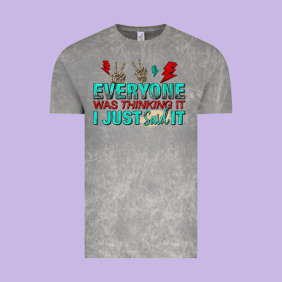 Everyone Was Thinking It I Just Said Vintage Tee Designed By Nancycooperartshop