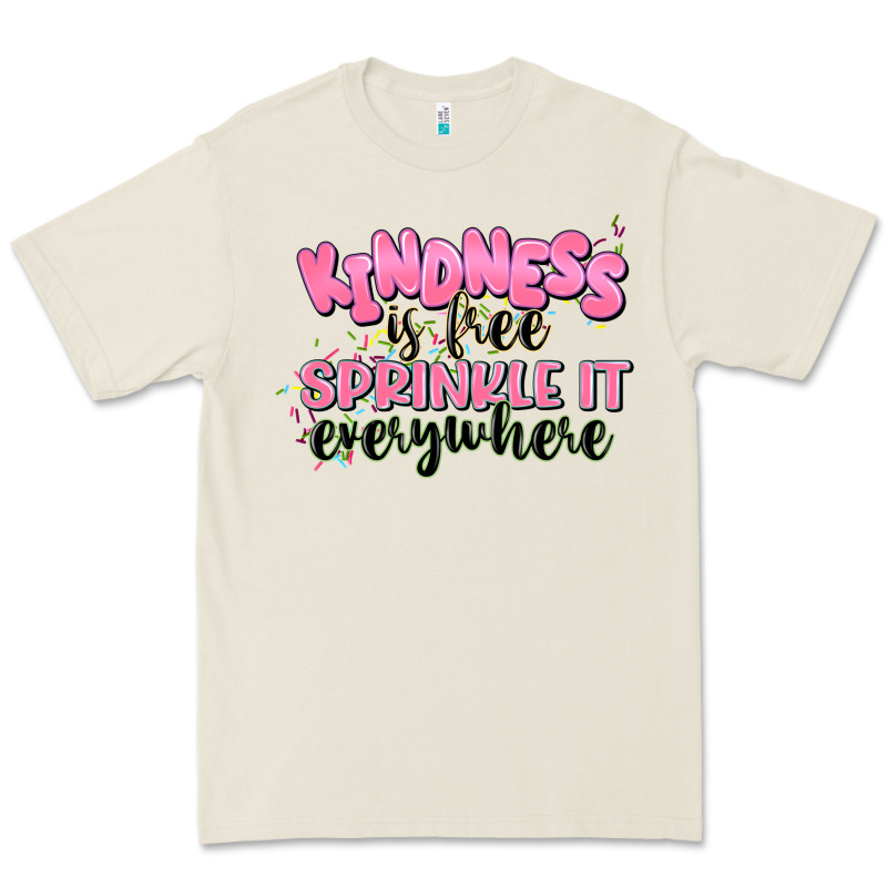 Kindness Is Free Sprinkle It Everywhere Premium Tee by JahusDesignShop | Teevron
