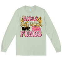 Matcha girls just wanna have funds Long Sleeve Tee - LillyAllenDesigns