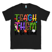 Black teach them to be kind Classic Tee - NancyCooperArtShop