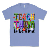 Colony Blue teach them to be kind Classic Tee - NancyCooperArtShop
