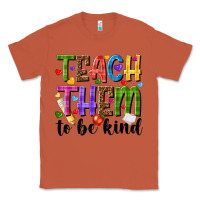Copper teach them to be kind Classic Tee - NancyCooperArtShop