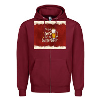 Burgundy i'm just here for the butterbeer Zipper Hoodie - TumblerDesignByShophia