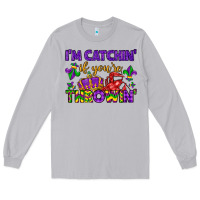 Moon Dust i m catchin if you re throwin Long Sleeve Tee - LillyAllenDesigns
