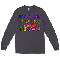 Smoke i m catchin if you re throwin Long Sleeve Tee - LillyAllenDesigns