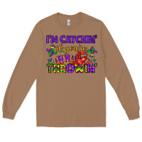 Toasted Coconut i m catchin if you re throwin Long Sleeve Tee - LillyAllenDesigns