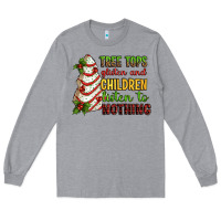 Heather Grey Tree tops glisten and children listen to nothing Long Sleeve Tee - RanaPortraitStore