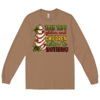 Toasted Coconut Tree tops glisten and children listen to nothing Long Sleeve Tee - RanaPortraitStore