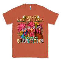 Copper relax were all crazy its not a competition Classic Tee - NancyCooperArtShop