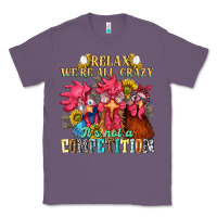 Lavender relax were all crazy its not a competition Classic Tee - NancyCooperArtShop
