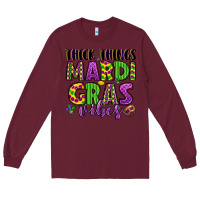 Burgundy thick things mardi gras vibes Long Sleeve Tee - LillyAllenDesigns