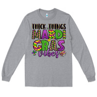Heather Grey thick things mardi gras vibes Long Sleeve Tee - LillyAllenDesigns
