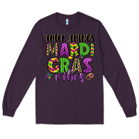 Plum thick things mardi gras vibes Long Sleeve Tee - LillyAllenDesigns