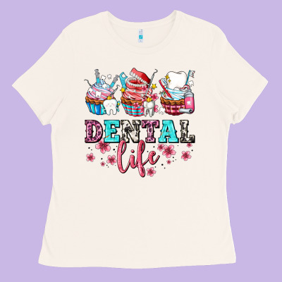 Dental Life With Cupcakes Ladies Tee Designed By Adodesignshop