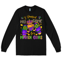 Black i paused my game for mardi gras Long Sleeve Tee - LillyAllenDesigns