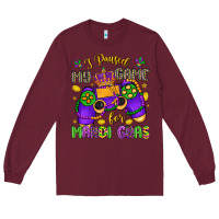 Burgundy i paused my game for mardi gras Long Sleeve Tee - LillyAllenDesigns