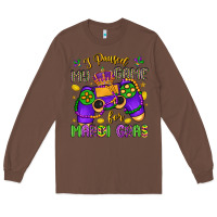 Chestnut i paused my game for mardi gras Long Sleeve Tee - LillyAllenDesigns