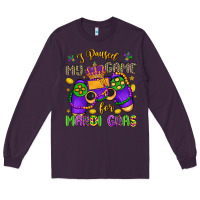 Plum i paused my game for mardi gras Long Sleeve Tee - LillyAllenDesigns