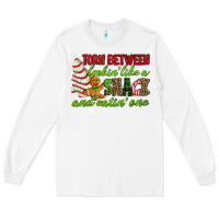 White Torn between lookin' like a snack and eatin' one Long Sleeve Tee - RanaPortraitStore