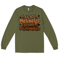 Army Green educated motivated elevated melanated Long Sleeve Tee - LillyAllenDesigns