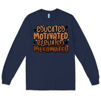 Navy educated motivated elevated melanated Long Sleeve Tee - LillyAllenDesigns