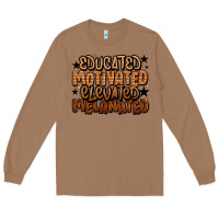 Toasted Coconut educated motivated elevated melanated Long Sleeve Tee - LillyAllenDesigns