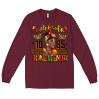 Burgundy celebrate 1865 juneteenth with black woman Long Sleeve Tee - LillyAllenDesigns