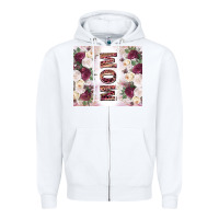 White mother’s day mom flowers tumbler tbs Zipper Hoodie - TumblerDesignByShophia
