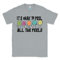 Heather Grey ıt's okay to feel all the feels Classic Tee - MaliasSmallBusiness