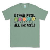 Sage ıt's okay to feel all the feels Classic Tee - MaliasSmallBusiness