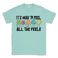 Seafoam ıt's okay to feel all the feels Classic Tee - MaliasSmallBusiness