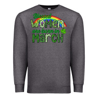 Charcoal Heather Blessed women are born in March Premium Sweatshirt - CowGirlArtShop