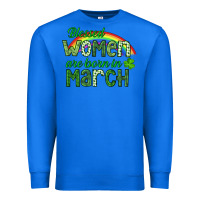 True Royal Blessed women are born in March Premium Sweatshirt - CowGirlArtShop