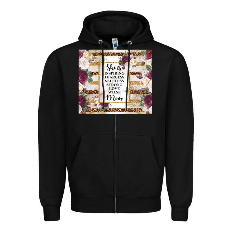 Mother's Day She Is Inspiring Fearless Selfless Strong Love Wilse Mom  Zipper Hoodie by TumblerDesignByShophia | Teevron