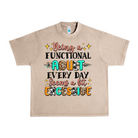 French Oak being a functional adult every day seems  a bit ex Urban Heavy Tee - MaliasSmallBusiness