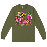 Army Green with god all things are possible black woman Long Sleeve Tee - LillyAllenDesigns