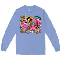 With God All Things Are Possible Black Woman Long Sleeve Tee | Teevron