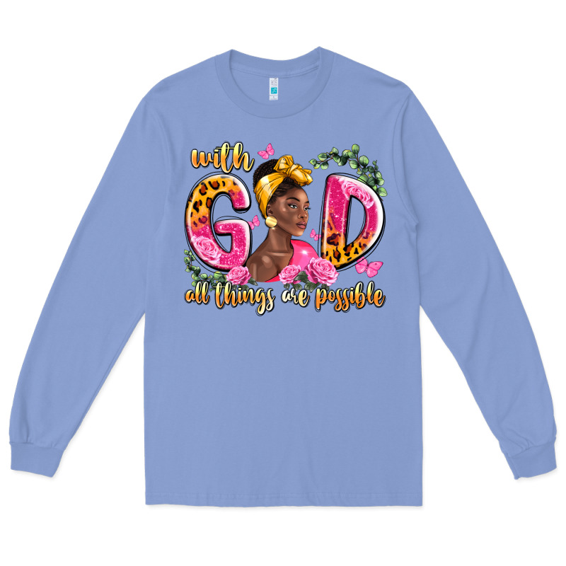 With God All Things Are Possible Black Woman Long Sleeve Tee by LillyAllenDesigns | Teevron