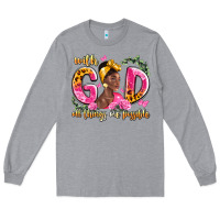 Heather Grey with god all things are possible black woman Long Sleeve Tee - LillyAllenDesigns