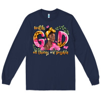 Navy with god all things are possible black woman Long Sleeve Tee - LillyAllenDesigns