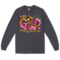 Smoke with god all things are possible black woman Long Sleeve Tee - LillyAllenDesigns