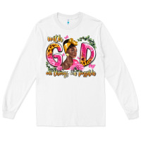 White with god all things are possible black woman Long Sleeve Tee - LillyAllenDesigns