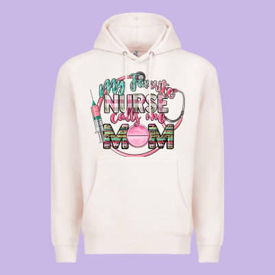 My Favorite Nurse Calls Me Mom Premium Hoodie Designed By Cowgirlartshop