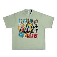 Oil Green teaching is a work of heart Urban Heavy Tee - NancyCooperArtShop